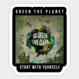 Go green, live clean Sticker